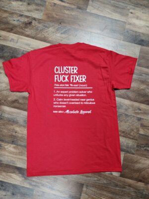 Cluster F$@! Fixer Tshirt